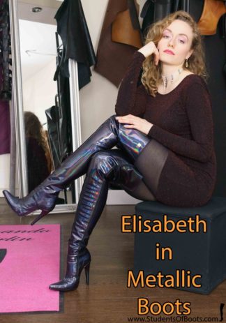 ELISABETH IN METALLIC BOOTS